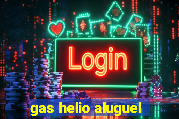 gas helio aluguel